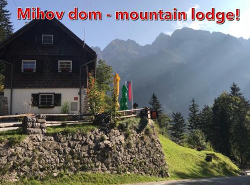 Planinski dom - Mihov dom na Vršiču in Kranjska Gora